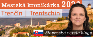 Link zu: Mestská kronikárka Trenčín/Trentschin 2026